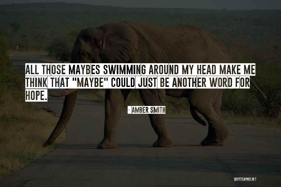 Maybes Quotes By Amber Smith Maybes Quotes By Amber Smith