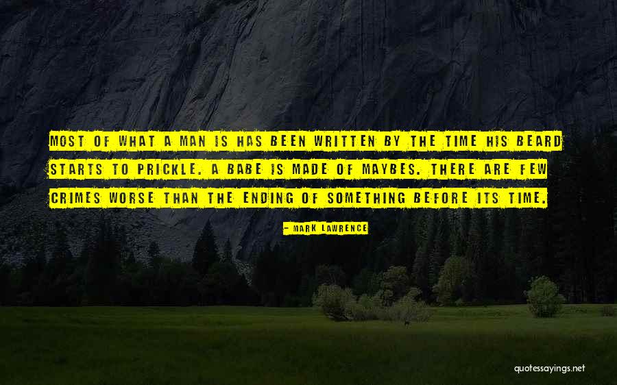 Maybes Quotes By Mark Lawrence Maybes Quotes By Mark Lawrence