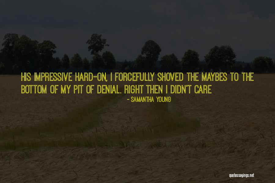 Maybes Quotes By Samantha Young Maybes Quotes By Samantha Young