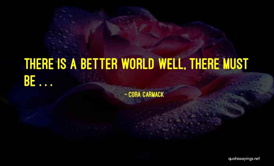 Maybeth Ormond Quotes By Cora Carmack Maybeth Ormond Quotes By Cora Carmack