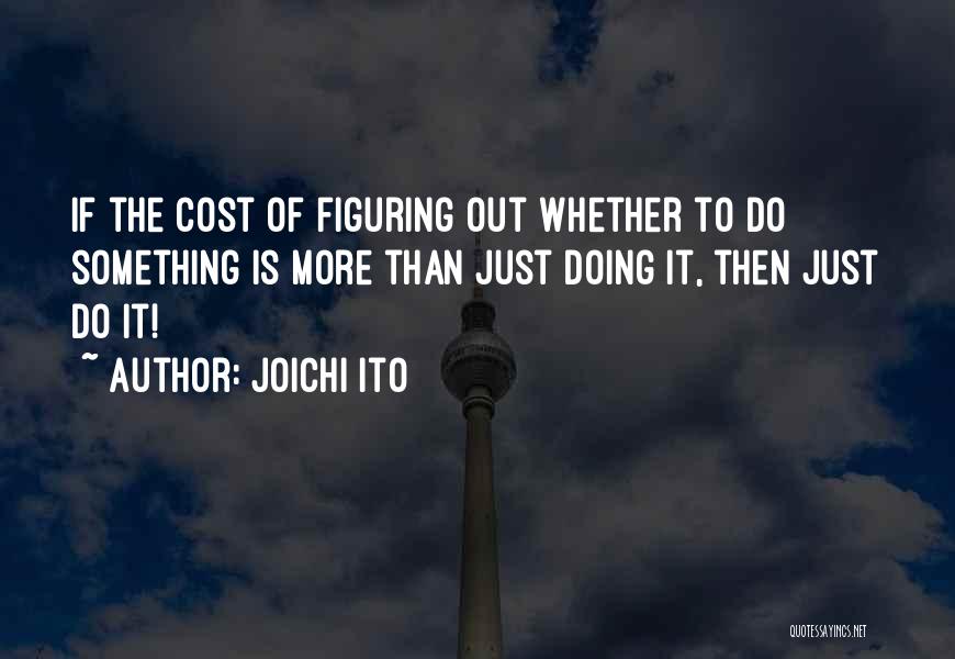 Maybray King Quotes By Joichi Ito