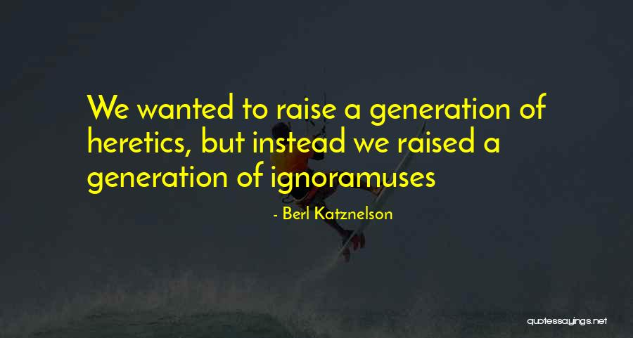 Mayburn St Quotes By Berl Katznelson Mayburn St Quotes By Berl Katznelson