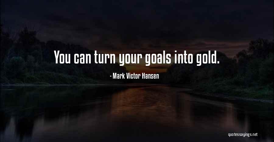 Maycombs Quotes By Mark Victor Hansen Maycombs Quotes By Mark Victor Hansen