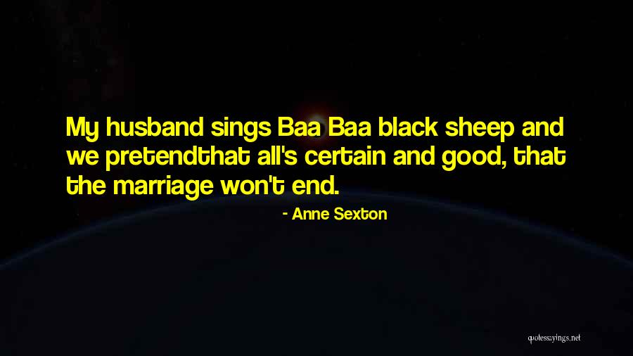 Maycroft Community Quotes By Anne Sexton Maycroft Community Quotes By Anne Sexton