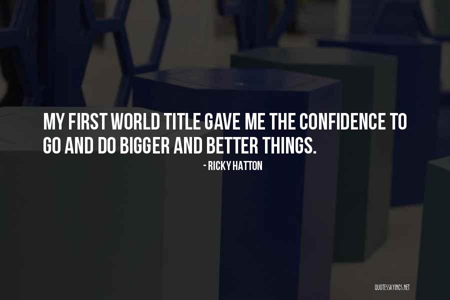 Maydocsach Quotes By Ricky Hatton Maydocsach Quotes By Ricky Hatton