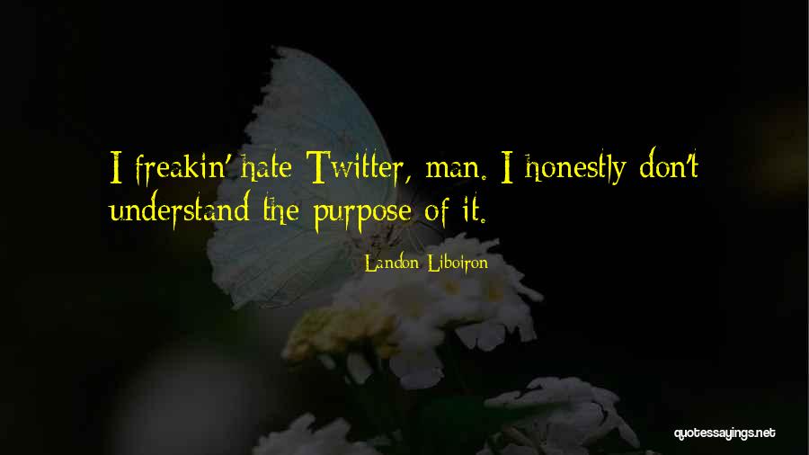 Maydon Youtube Quotes By Landon Liboiron Maydon Youtube Quotes By Landon Liboiron