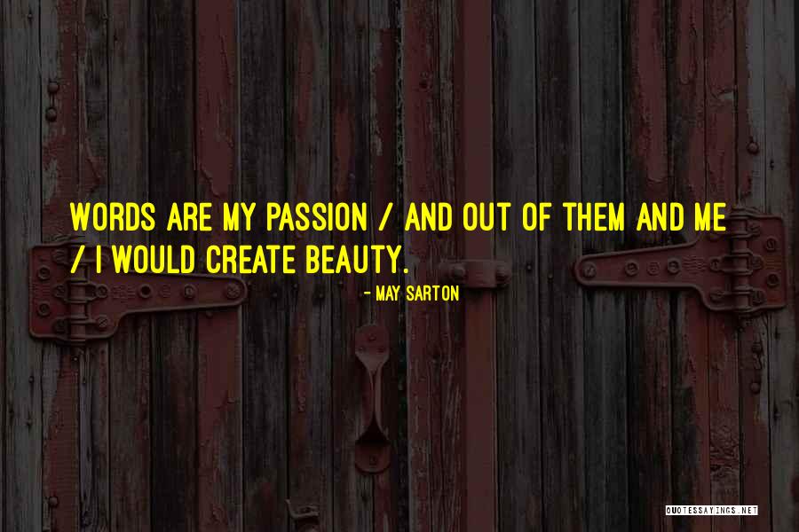 Mayelin Canizares Quotes By May Sarton Mayelin Canizares Quotes By May Sarton