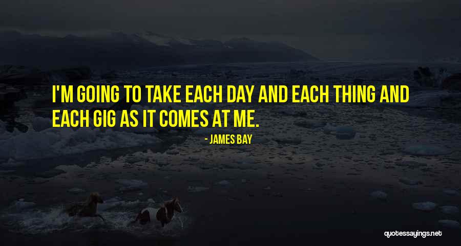 Mayellas Quotes By James Bay Mayellas Quotes By James Bay
