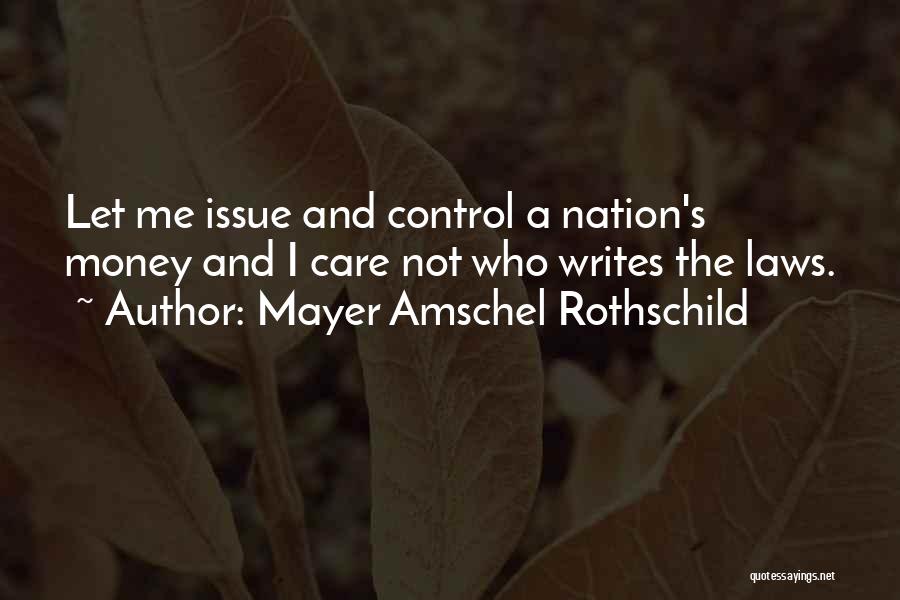 Mayer Amschel Rothschild Quotes 495675