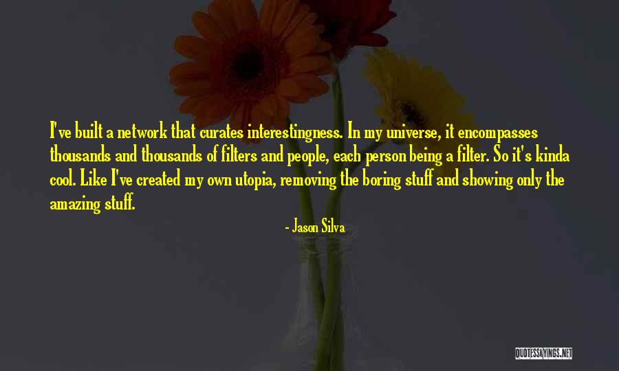 Mayerhofer Eva Quotes By Jason Silva Mayerhofer Eva Quotes By Jason Silva