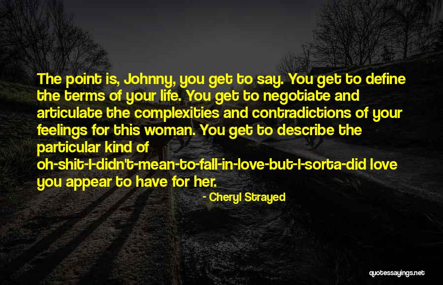 Mayerson Cincinnati Quotes By Cheryl Strayed Mayerson Cincinnati Quotes By Cheryl Strayed