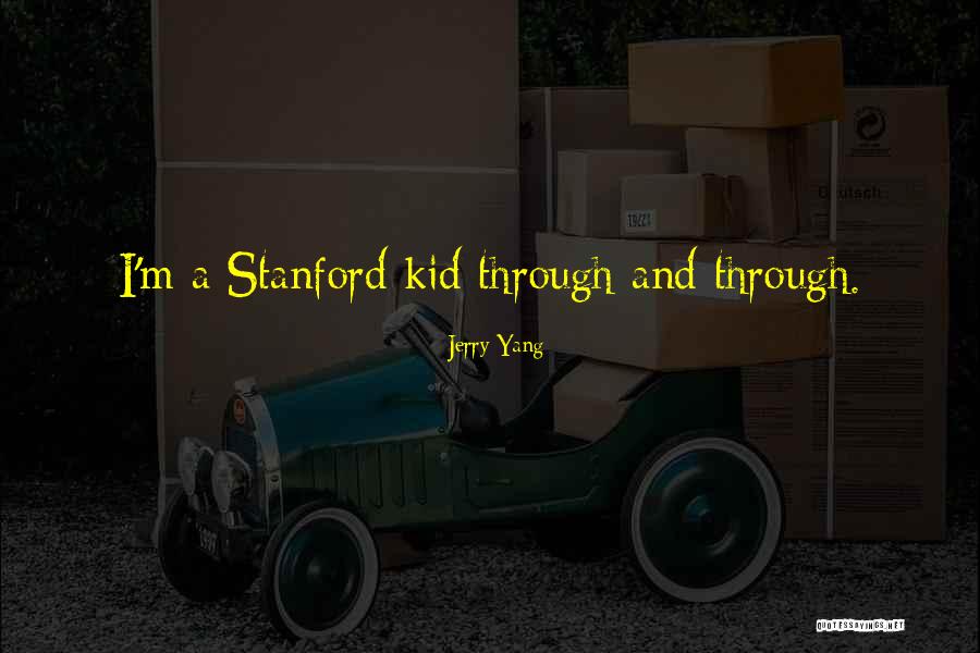 Maygan Abude Quotes By Jerry Yang Maygan Abude Quotes By Jerry Yang