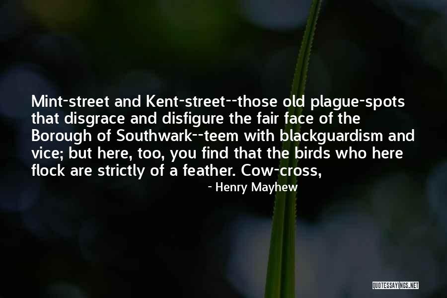 Mayhew Quotes By Henry Mayhew