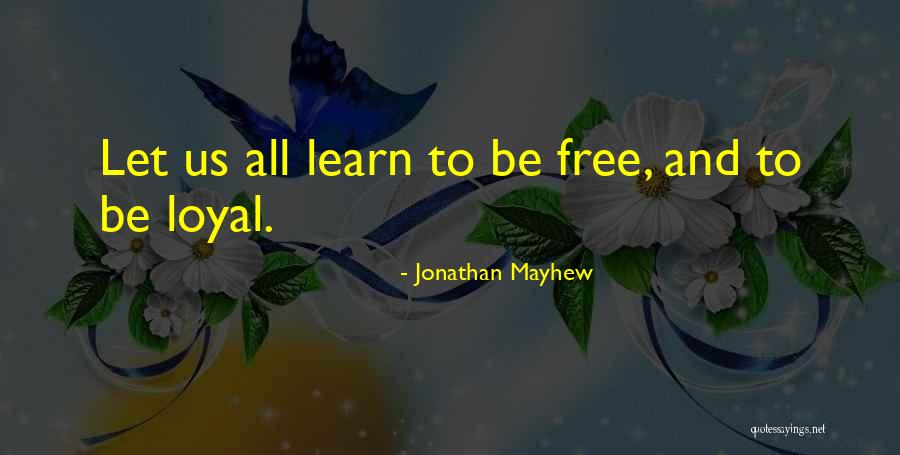 Mayhew Quotes By Jonathan Mayhew