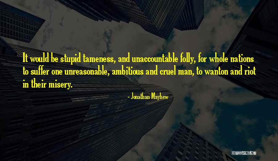 Mayhew Quotes By Jonathan Mayhew Mayhew Quotes By Jonathan Mayhew