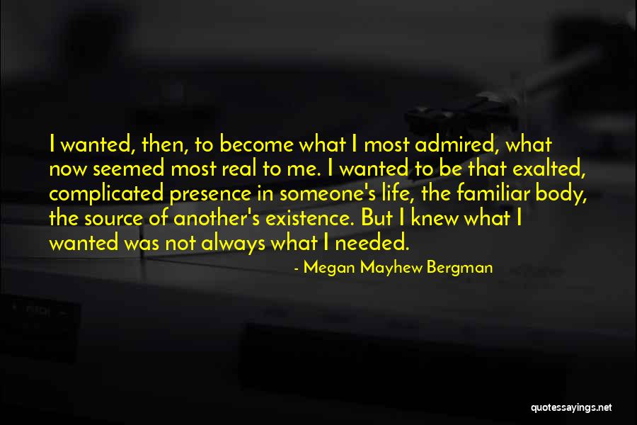 Mayhew Quotes By Megan Mayhew Bergman