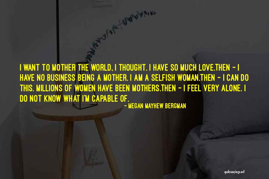 Mayhew Quotes By Megan Mayhew Bergman Mayhew Quotes By Megan Mayhew Bergman