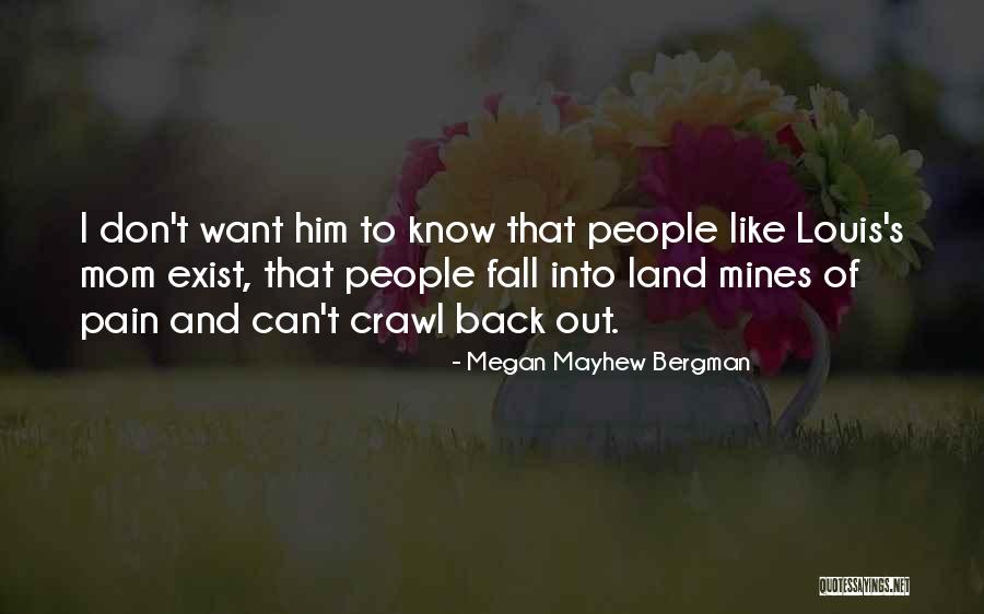 Mayhew Quotes By Megan Mayhew Bergman Mayhew Quotes By Megan Mayhew Bergman