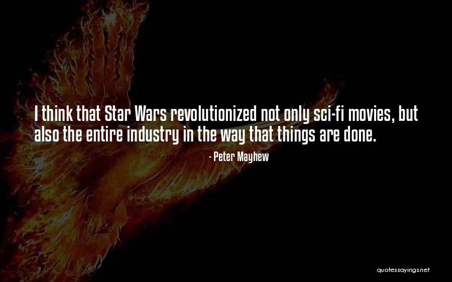 Mayhew Quotes By Peter Mayhew Mayhew Quotes By Peter Mayhew