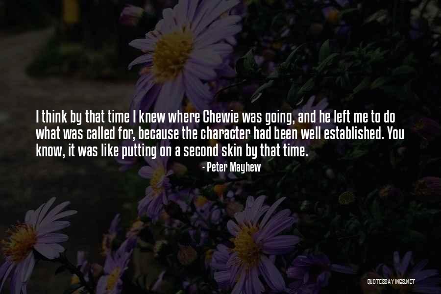 Mayhew Quotes By Peter Mayhew Mayhew Quotes By Peter Mayhew