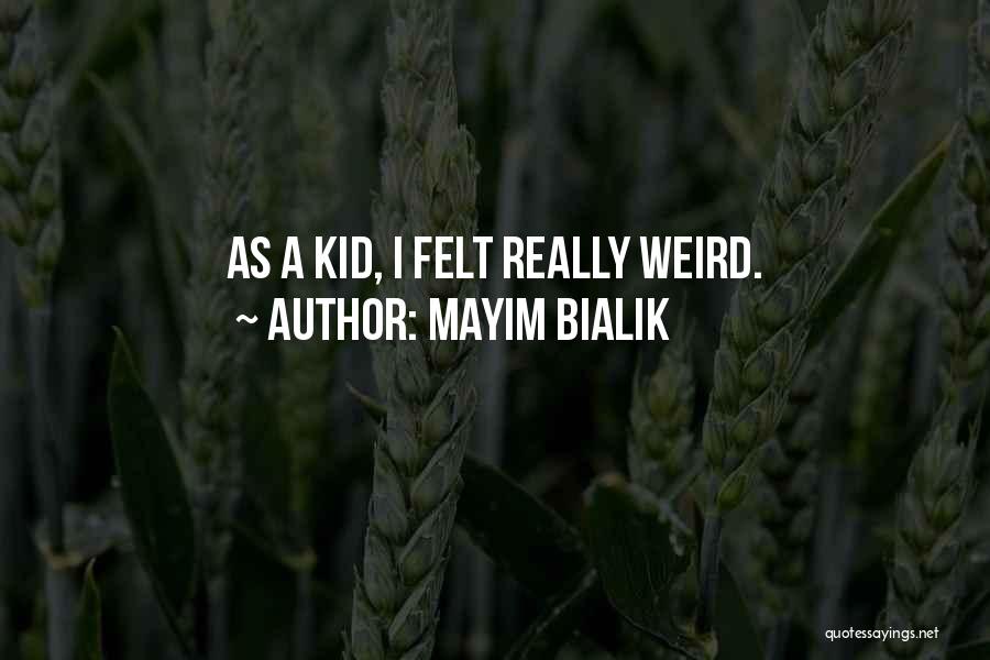 Mayim Bialik Quotes 2215798