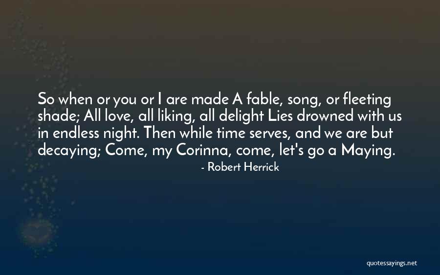 Maying Quotes By Robert Herrick Maying Quotes By Robert Herrick