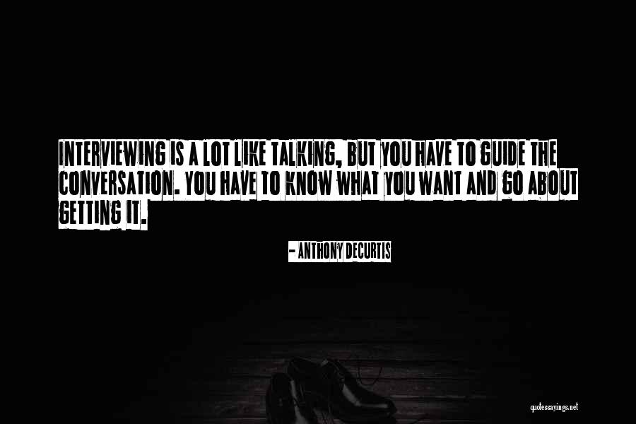 Maykell Hxaxon Quotes By Anthony DeCurtis Maykell Hxaxon Quotes By Anthony DeCurtis