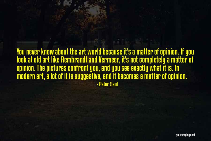 Maykol Torres Quotes By Peter Saul Maykol Torres Quotes By Peter Saul