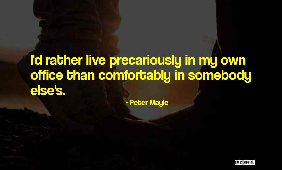 Mayle Quotes By Peter Mayle Mayle Quotes By Peter Mayle