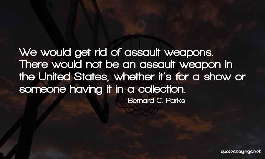 Maylie Buist Quotes By Bernard C. Parks Maylie Buist Quotes By Bernard C. Parks