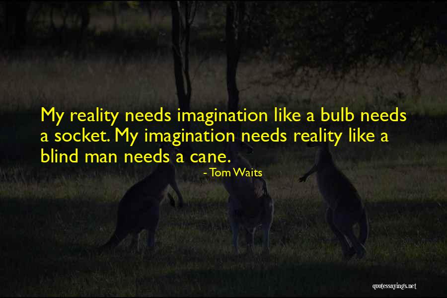 Maymizzle Quotes By Tom Waits Maymizzle Quotes By Tom Waits
