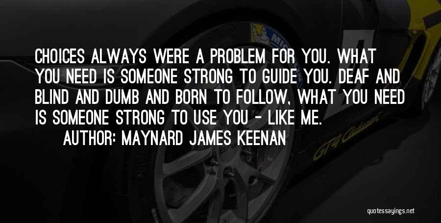 Maynard James Keenan Quotes 1095314