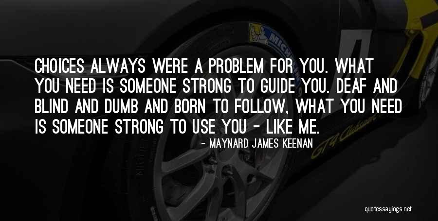 Maynard James Keenan Quotes 1095314