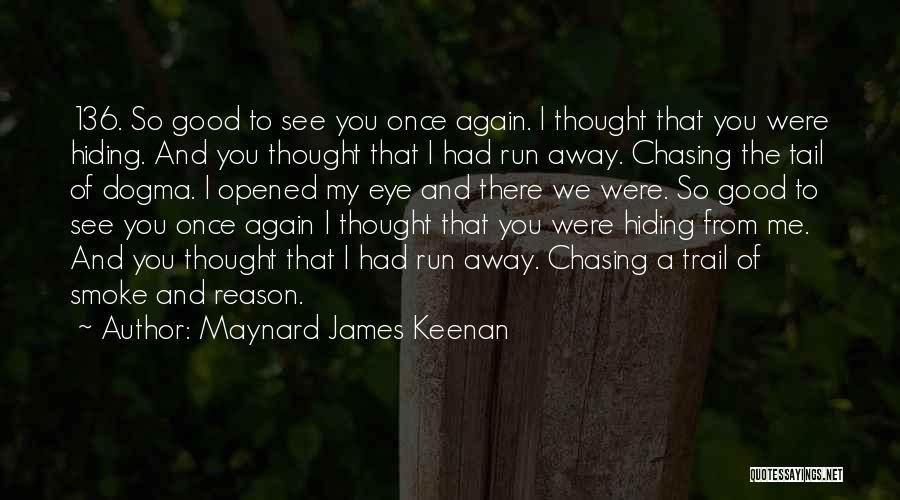 Maynard James Keenan Quotes 2005954