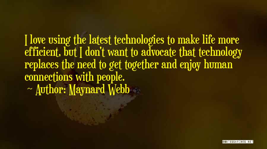 Maynard Webb Quotes 1826715