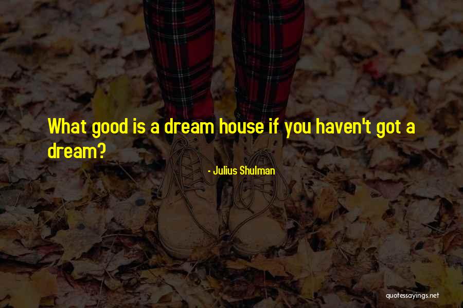 Maynards Auction Quotes By Julius Shulman