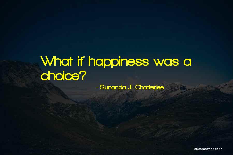 Maynot Isreal Quotes By Sunanda J. Chatterjee Maynot Isreal Quotes By Sunanda J. Chatterjee