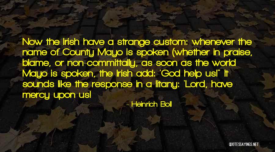Mayo Ireland Quotes By Heinrich Boll Mayo Ireland Quotes By Heinrich Boll