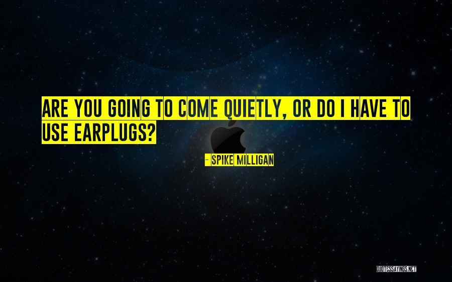 Mayolo Becerril Quotes By Spike Milligan Mayolo Becerril Quotes By Spike Milligan