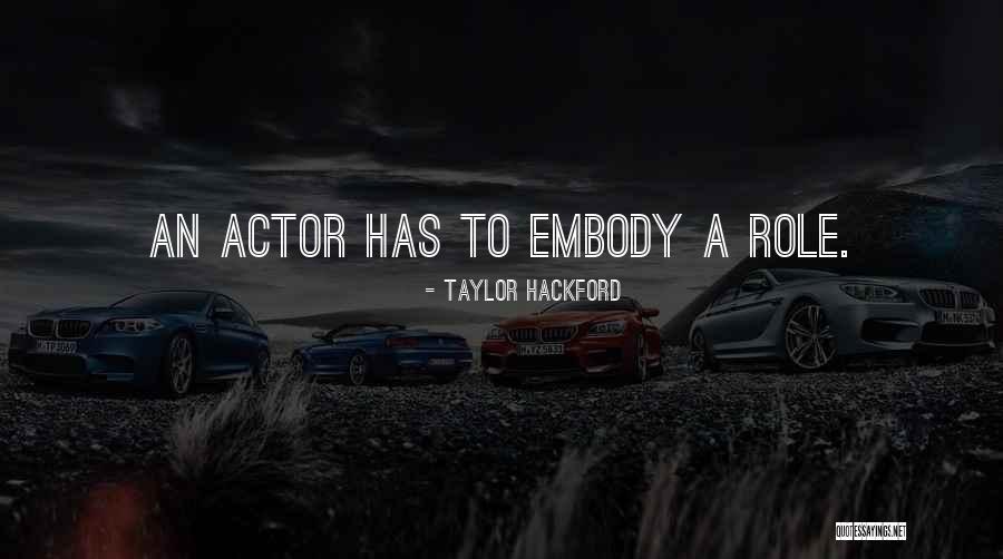 Mayonezli Salatlar Quotes By Taylor Hackford Mayonezli Salatlar Quotes By Taylor Hackford