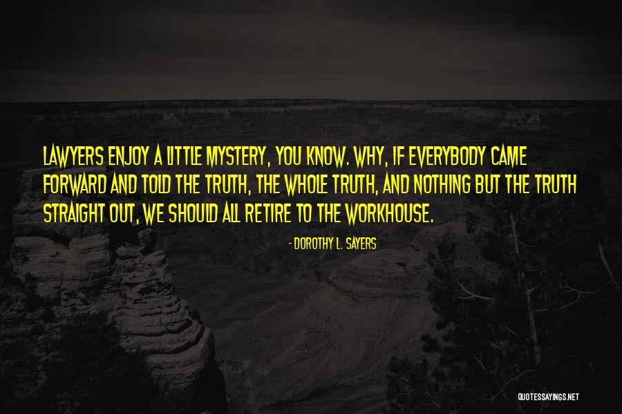 Mayorca Young Quotes By Dorothy L. Sayers Mayorca Young Quotes By Dorothy L. Sayers