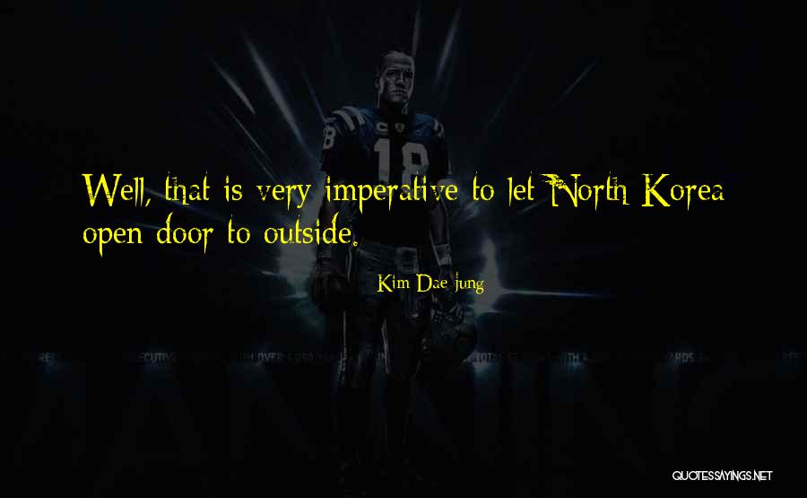 Mayorga Vs Vargas Quotes By Kim Dae-jung