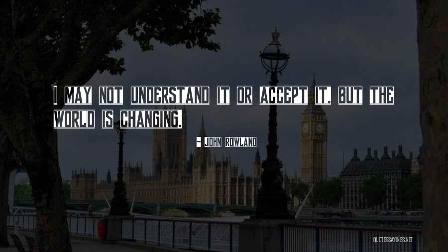 Mayormente Sinonimos Quotes By John Rowland Mayormente Sinonimos Quotes By John Rowland