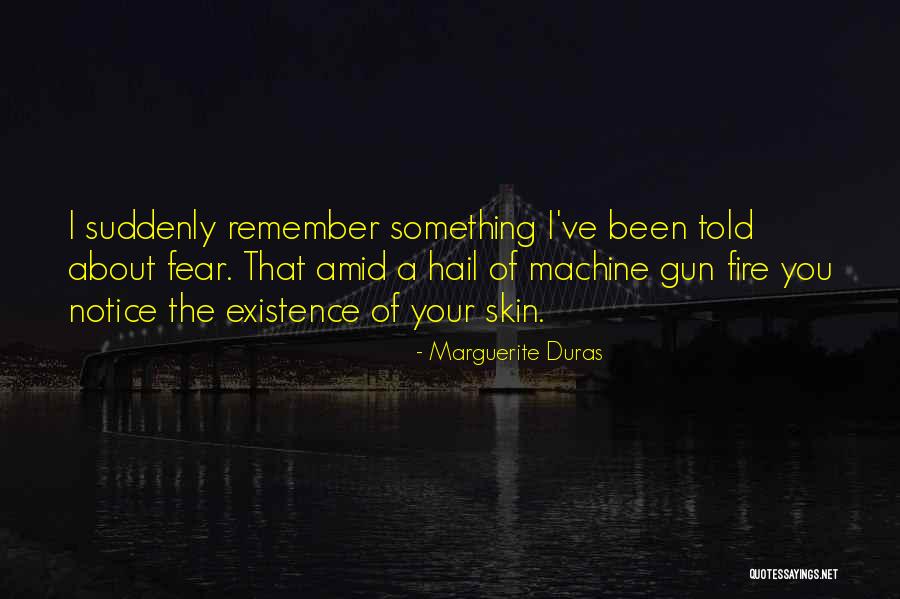 Mayormente Soleado Quotes By Marguerite Duras Mayormente Soleado Quotes By Marguerite Duras