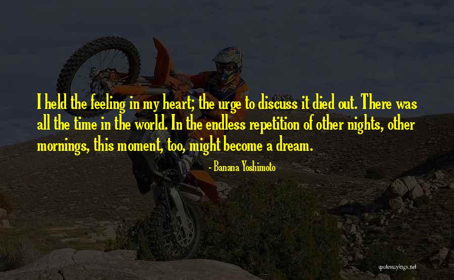 Mayra Rosales Quotes By Banana Yoshimoto Mayra Rosales Quotes By Banana Yoshimoto