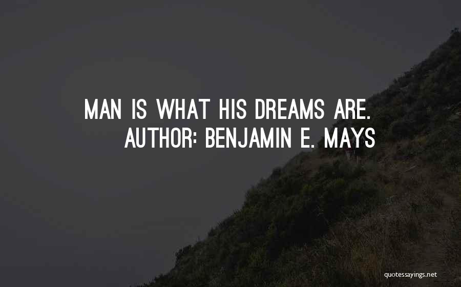 Mays Quotes By Benjamin E. Mays