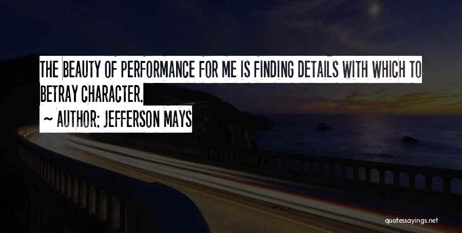 Mays Quotes By Jefferson Mays