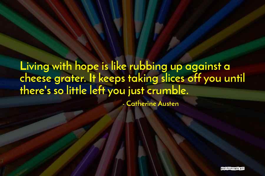 Maysama Quotes By Catherine Austen Maysama Quotes By Catherine Austen