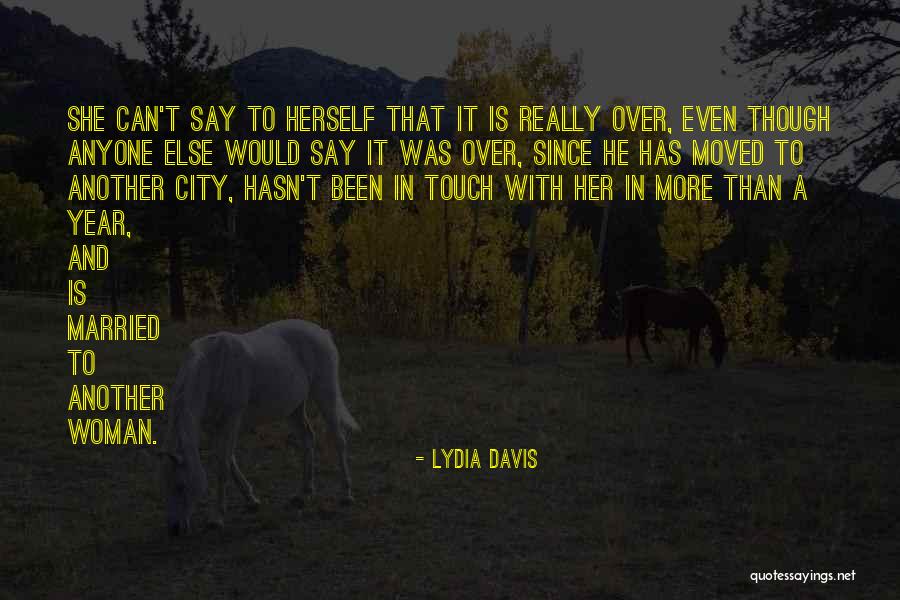 Maysilee Donner Quotes By Lydia Davis Maysilee Donner Quotes By Lydia Davis