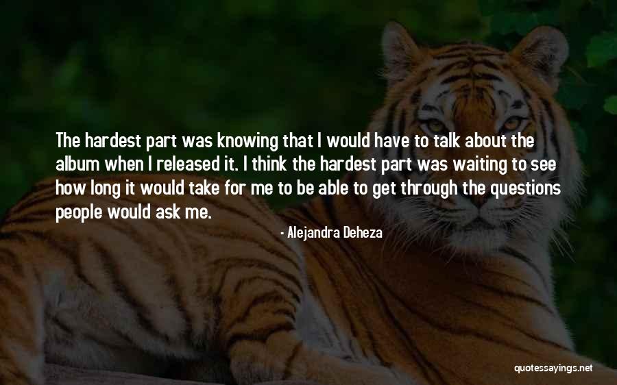 Maytha Hassan Quotes By Alejandra Deheza Maytha Hassan Quotes By Alejandra Deheza